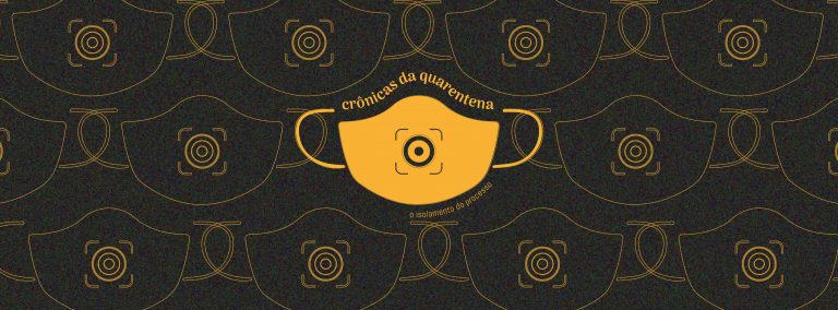 Crônicas da Quarentena: